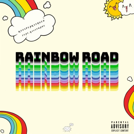 Rainbow Road ft. Goosymane | Boomplay Music