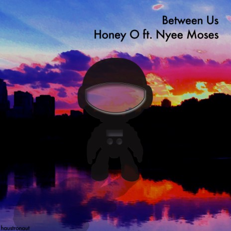 Between Us ft. Nyee Moses | Boomplay Music