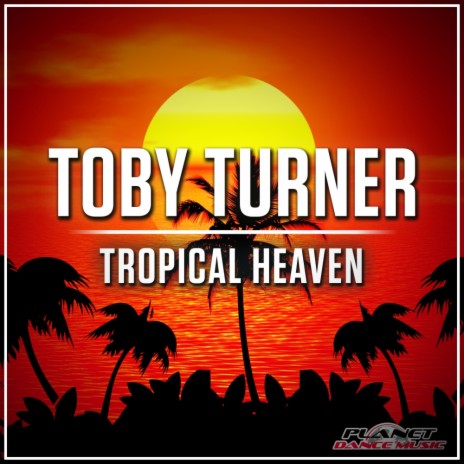 Tropical Heaven (Original Mix)