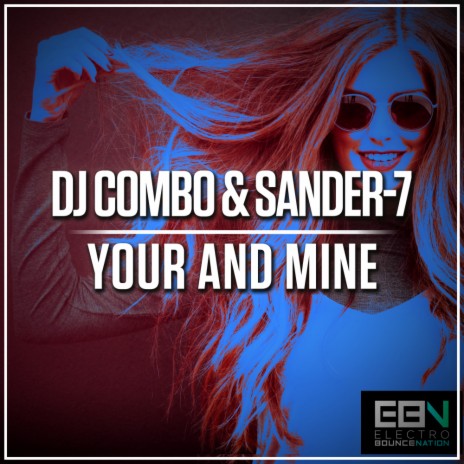 Your & Mine (Extended Mix) ft. Sander-7