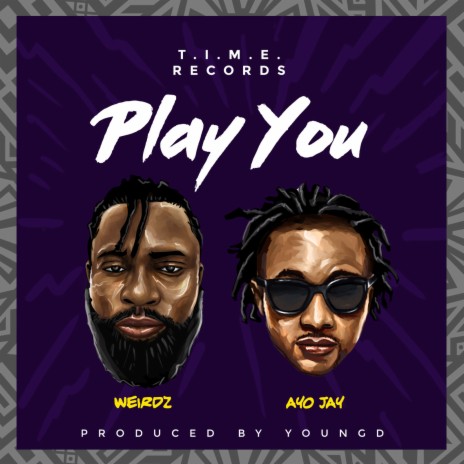 Play You ft. AYO JAY | Boomplay Music