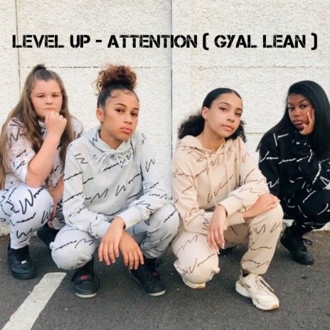 Attention (Gyal Lean) | Boomplay Music