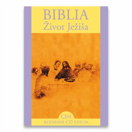 Bible / Life of Jesus 04 ft. Dušan Jamrich, Vladimír Kobielsky, Peter Sklár, Matej Landl & Ján Galovič a i. | Boomplay Music