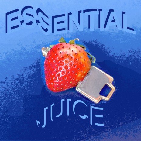 Essential Juice | Boomplay Music
