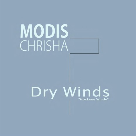 Dry Winds (trockene Winde) (radio edit) | Boomplay Music