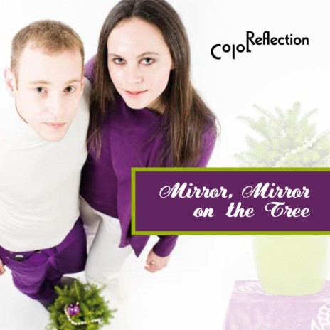 Mirror Mirror On The Tree (Single) | Boomplay Music