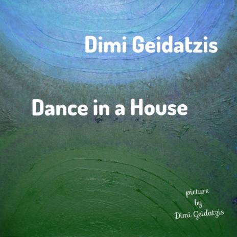 Dance in a House