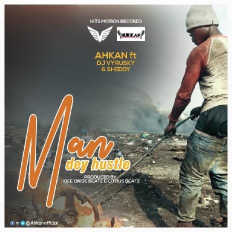 Man Dey Hustle ft. Sheddy & D,J Vyrusky | Boomplay Music