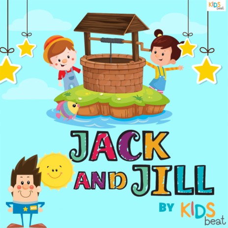 Jack and Jill Nursery Rhyme (Single) ft. Traditional