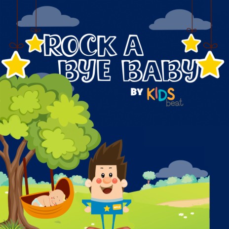 Rockabye Baby Nursery Rhyme (Single) ft. Traditional | Boomplay Music