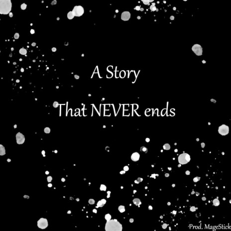 A Story That Never Ends | Boomplay Music