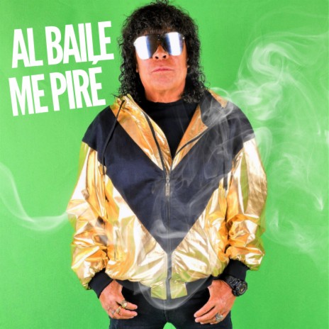 Al Baile Me Piré | Boomplay Music