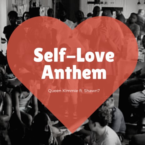 Self-Love Anthem ft. Shawn7 | Boomplay Music