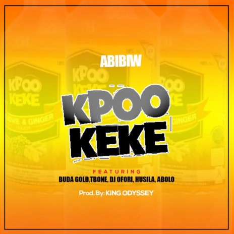 Kpoo Keke ft. Buda, Gold, Tbones, Dj Ofori, Husila & Abolo | Boomplay Music