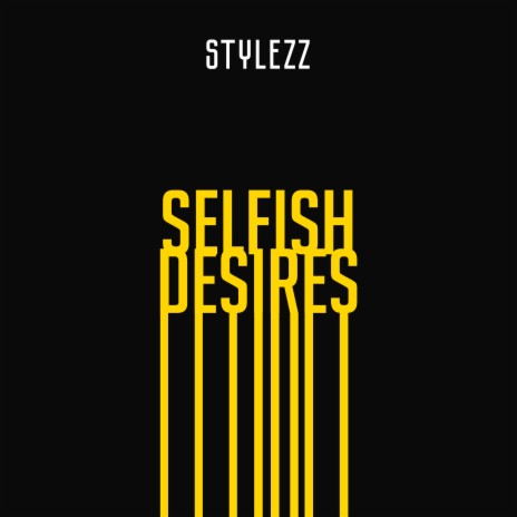 Selfish Desires (Extended Mix)