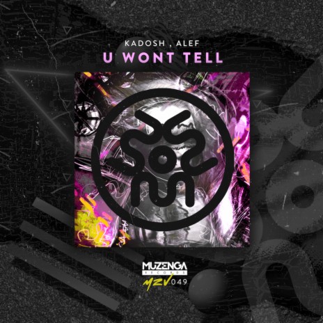 U Wont Tell ft. Alef