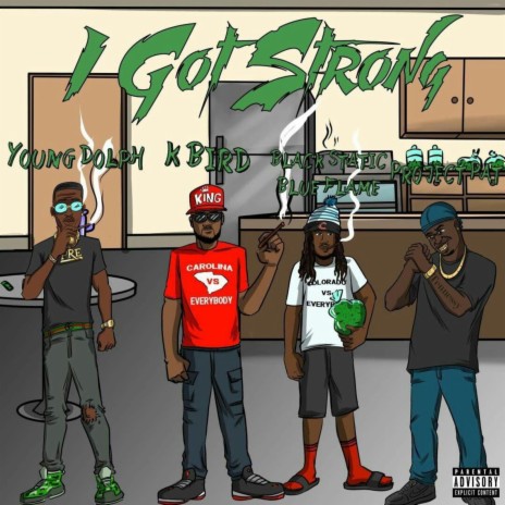 I Got Strong ft. Young Dolph, K-Bird & Black static blue flame | Boomplay Music