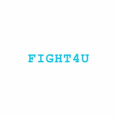 Fight4u | Boomplay Music