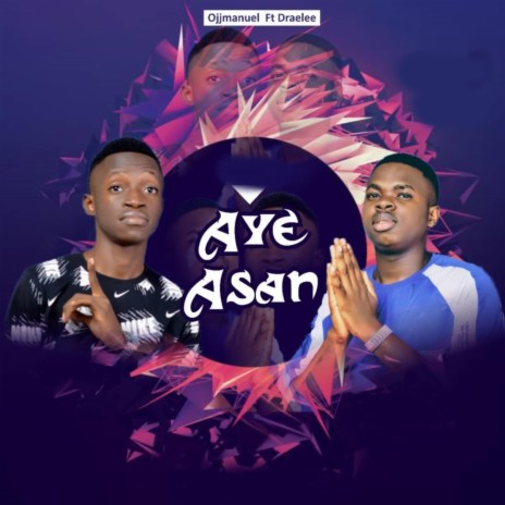 Aye Asan | Boomplay Music