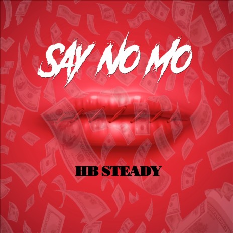 Say No Mo | Boomplay Music