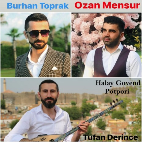 Halay Govend Potpori ft. Ozan Mensur & Tufan Derince | Boomplay Music