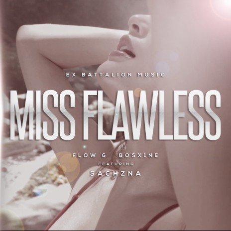 Miss Flawless ft. Bosx1ne & Sachzna