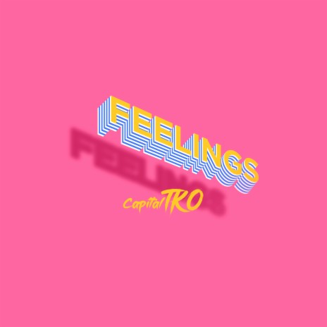 Feelings ft. CapitalTKO | Boomplay Music