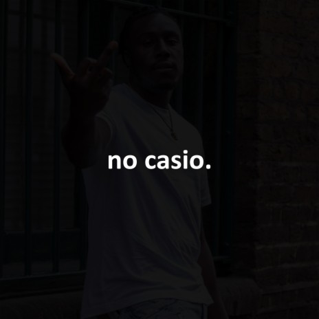 No Casio | Boomplay Music