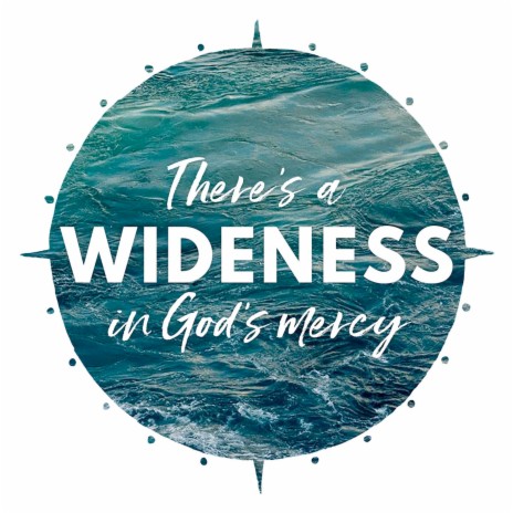 There's A Wideness In God's Mercy (Instrumental)
