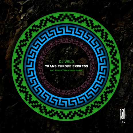 Trans Europe Express (Hanfry Martinez Remix) ft. Hanfry Martinez | Boomplay Music