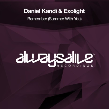 Remember (Summer With You) (Original Mix) ft. Exolight | Boomplay Music