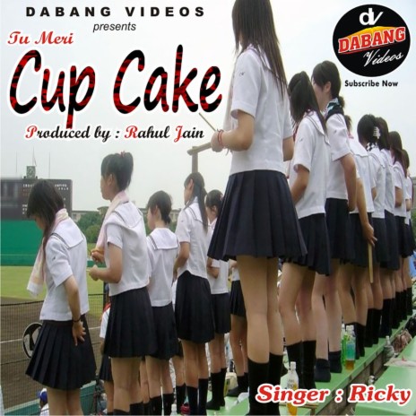 Tu Meri Cup Cake | Boomplay Music