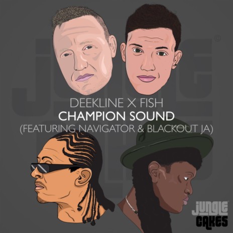 Champion Sound (Original Mix) ft. Fish, Navigator & Blackout JA