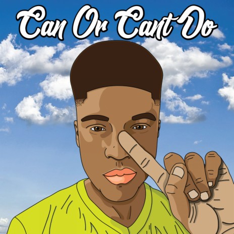 Can Or Can't Do | Boomplay Music