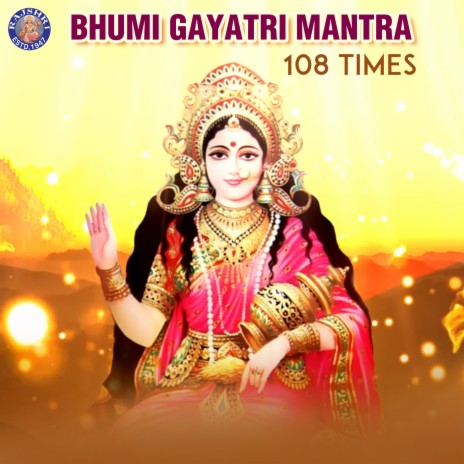 Bhumi Gayatri Mantra 108 Times | Boomplay Music