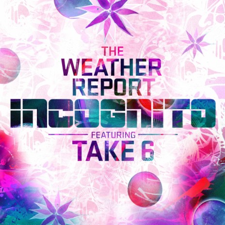 The Weather Report ft. Take 6 | Boomplay Music