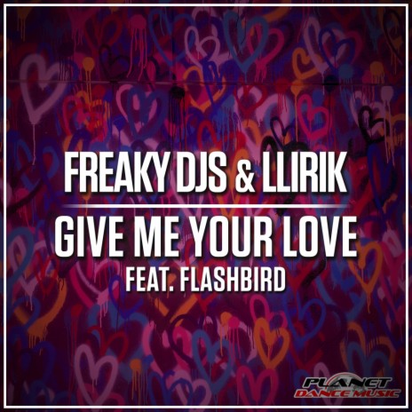 Give Me Your Love (Radio Edit) ft. LLIRIK & Flashbird