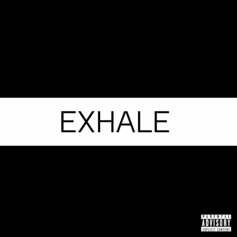 Exhale | Boomplay Music