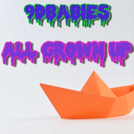 All Grown Up | Boomplay Music