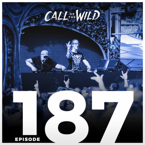 187 - Monstercat: Call of the Wild (Now, Then and Back Again) | Boomplay Music