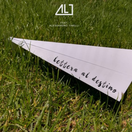 Lettera al destino ft. Alessandro Tinelli | Boomplay Music