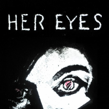 Her Eyes | Boomplay Music