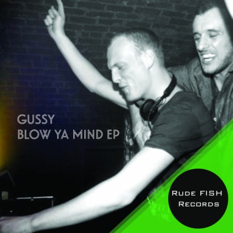 Blow Ya Mind (Original Mix)