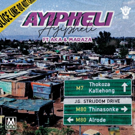 Ayipheli ft. AKA & Maraza | Boomplay Music