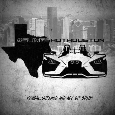 #Slingshot Houston ft. Ace of Spade | Boomplay Music