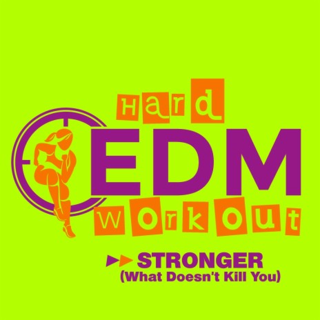 Stronger (What Doesn't Kill You) (Workout Mix Edit 140 bpm)