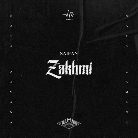 Zakhmi ft. Saifan | Boomplay Music