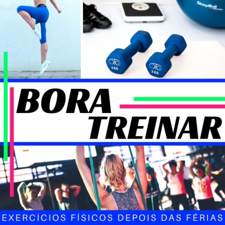 Bora Treinar | Boomplay Music