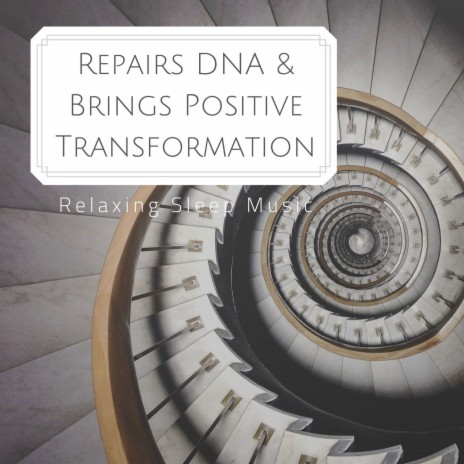 Repairs DNA & Brings Positive Transformation ft. Green Nature SPA | Boomplay Music