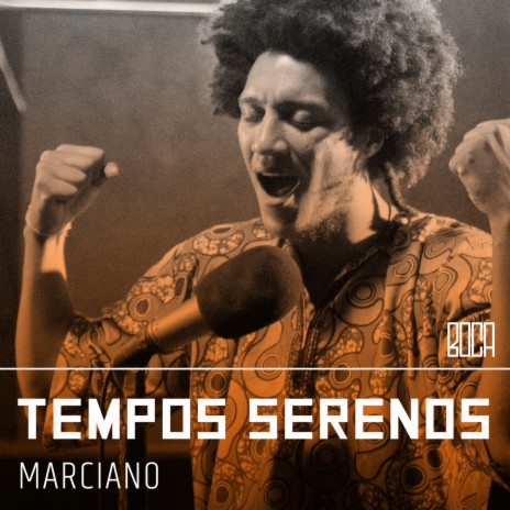 Tempos Serenos ft. Marciano | Boomplay Music